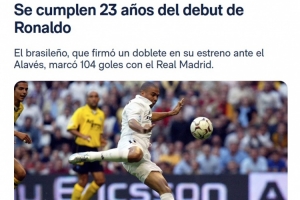 皇馬官網發文，紀念羅納爾多首秀23周年，盛贊其為史上最偉大前鋒之一，向傳奇致敬。